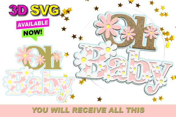 Oh Baby Cake Topper 3D SVG: Your Instant Download Guide